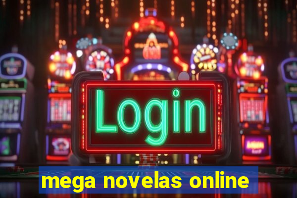 mega novelas online